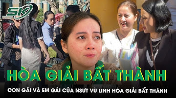 Con gái và em gái của cố NSƯT Vũ Linh tiếp tục hòa giải bất thành trong vụ tranh chấp thừa kế | SKĐS