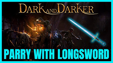 Dark And Darker How To Parry With Longsword (FULL GUIDE)
