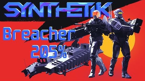 SYNTHETIK 205% Breacher win [Game sound/no commentary]