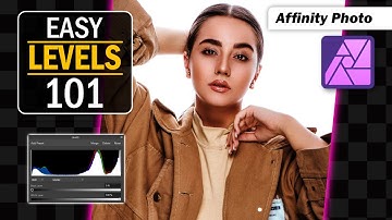 Levels 101 - Tutorial for Affinity Photo, Designer, Publisher