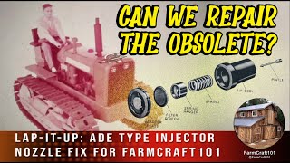 Obsolete ADE Type "Dumper" Injector Nozzle Repair for @FarmCraft101 1010 John Deere Crawler