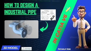 Industrial Pipe Component 3D Modeling | CATIA V6 3D CAD Tutorial | Step by Step