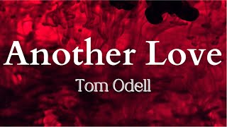 Video thumbnail of "Another Love / Tom Odell / Subtítulos Inglés - Español / I7 Arceuz I7"