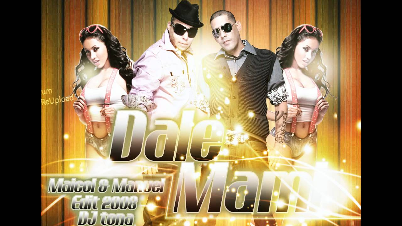 Dj Tona _ Dale Mami - Maicol & Manuel Edición 2011◅ ☆New Reggaeton☆® -  YouTube