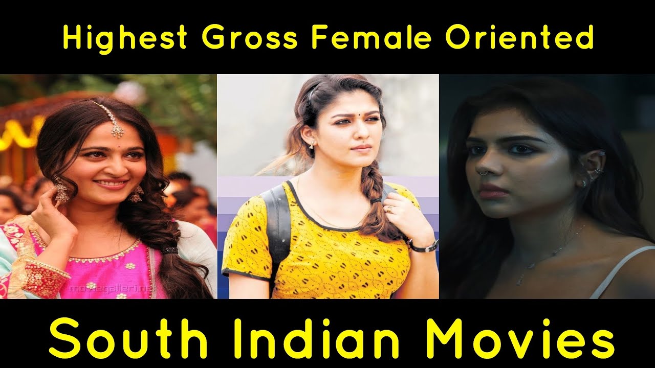 Highest Gross Female oriented Movies South india. Tamil telugu malayalam 