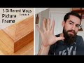 How To Make A Picture Frame - 5 Different Techniques