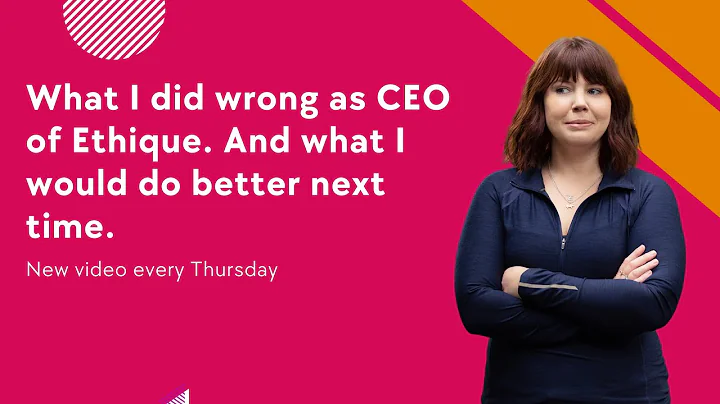Things I did wrong as CEO of Ethique, and what I am going to do differently this time.