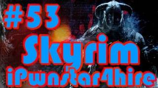 Lets Play Skyrim Walkthrough Ep.53 (Gameplay\/Commentary)