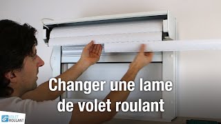 Changer une lame de volet roulant