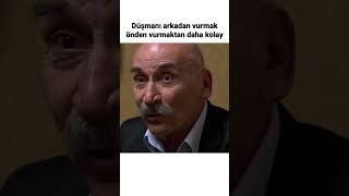 Düşmanı Arkadan Vurmak Önden Vurmaktan Daha Kolay