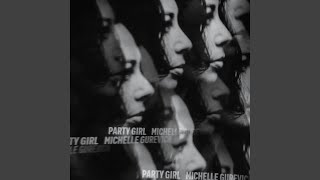 Video thumbnail of "Michelle Gurevich - Party Girl (Party Mix)"