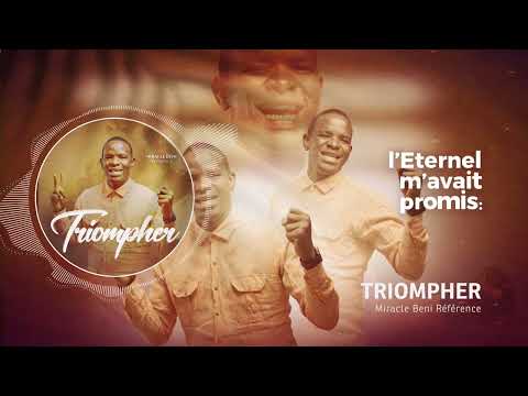 Triompher - Miracle Beni Référence (Paroles)