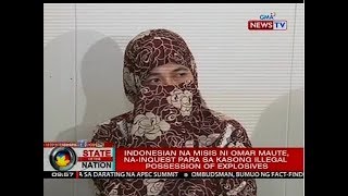 SONA: Indonesian na misis ni Omar Maute, na-inquest para sa kasong illegal possession of explosives