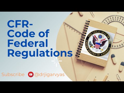 CFR- Code of Federal Regulation