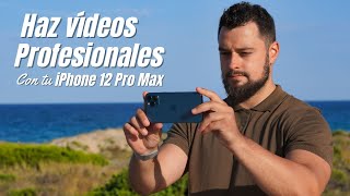 Cómo grabar VÍDEO PROFESIONAL con iPhone 12 Pro Max