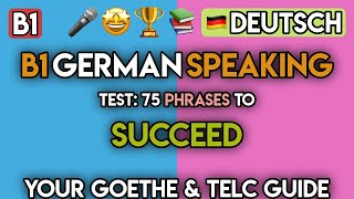 Pass Your B1 German Oral Exam! 100+ Phrases for Speaking Test Success (Goethe | telc)