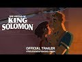 The Legend of King Solomon (2018) | Official U.S. Trailer HD