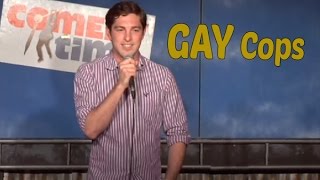 Gay Cops (Stand Up Comedy)