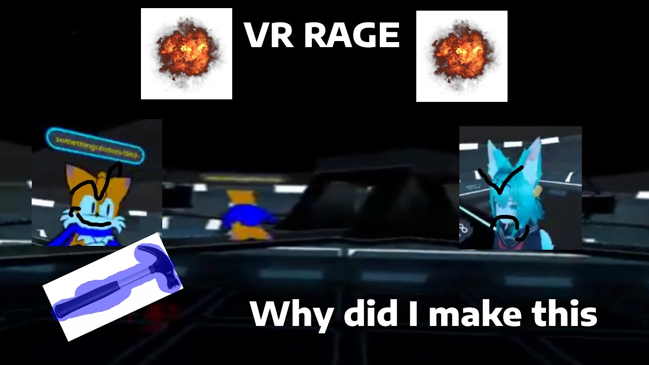 VR RAGE! (Virgin Rage but me and @thej3919 sing it) - YouTube