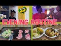 EVENING ROUTINE +COOKING+FAMILY FUN