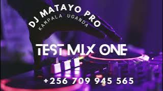 DJ MATAYO PRO TEST MIX ONE .