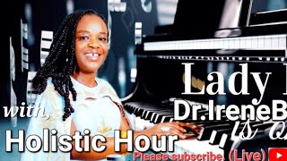 Lady Dr. IreneB is live on THE 5C's GLOBAL NETWORK , with Holistic Hour. Theme: Case study!