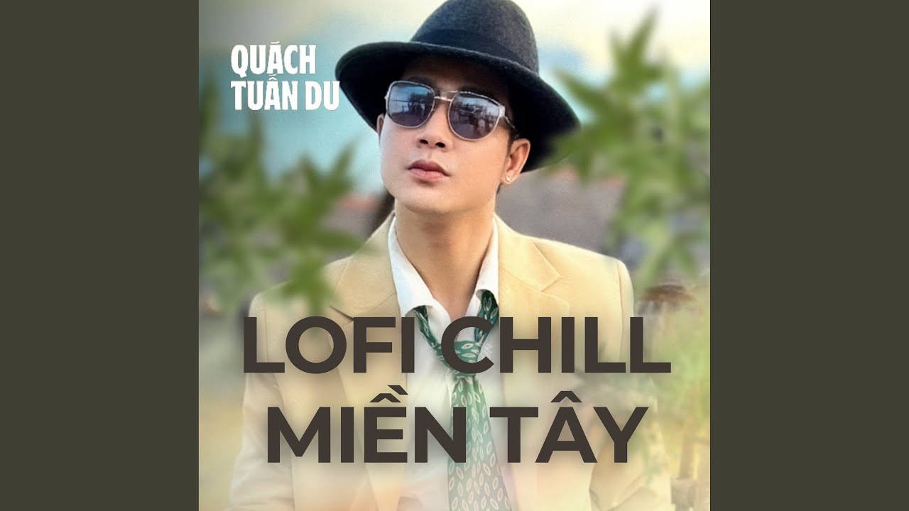 Kiên Giang Mình Đẹp Lắm (Lofi Version)