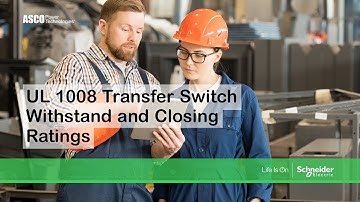 White Paper Video - UL 1008 Transfer Switch Withstand and Closing Ratings