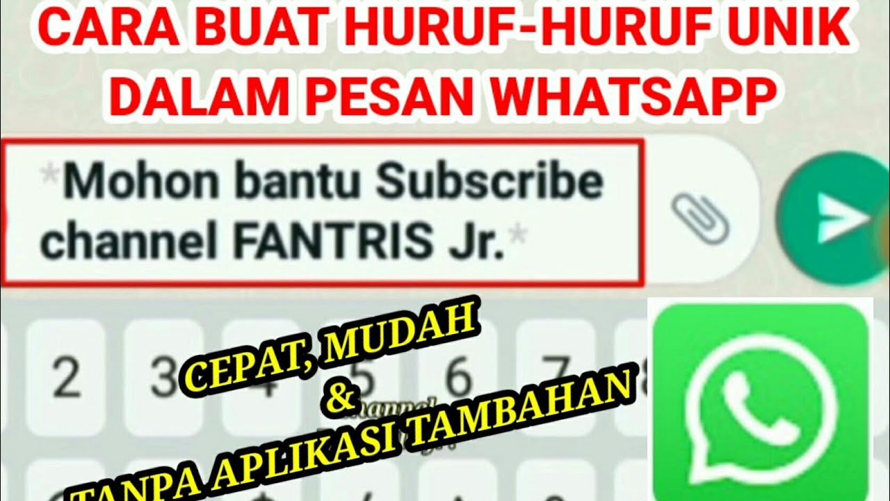 Cara Membuat Huruf Unik Di Whatsapp