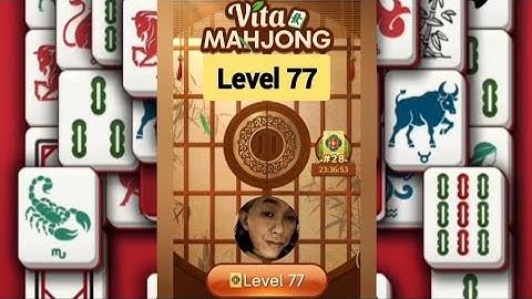 How To Play The Difficult Levels For Vita Mahjong Level 77 🀄