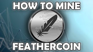 How to Mine FeatherCoin with Awesome Miner & Mining Pool Hub - Ep14