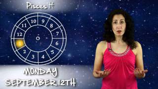 Pisces Week of September 11th 2011 Horoscope
