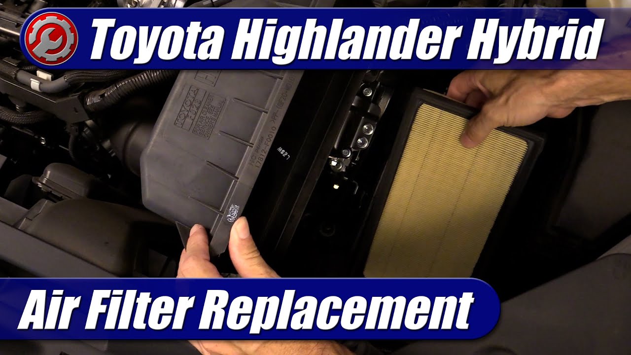 2020-2023 Toyota Highlander Hybrid: Air Filter Replacement - YouTube
