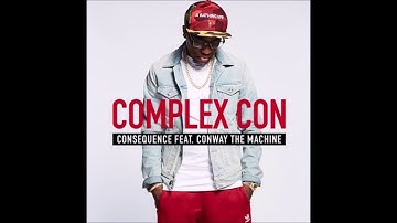 Consequence Feat Conway The Machine - Complex Con