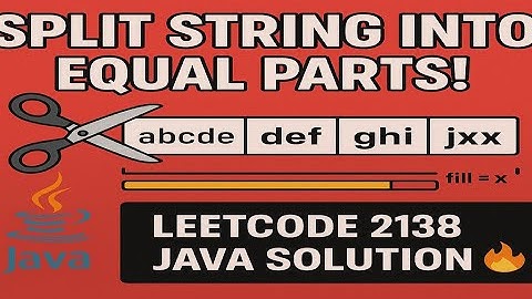 Divide a String Into Groups of Size K | Leetcode 2138 Java Solution Explained