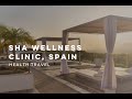 Sha wellness clinic spain  health travel