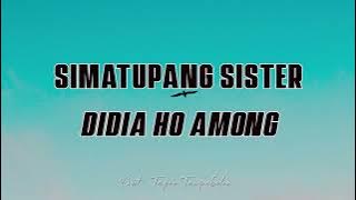 SIMATUPANG SISTER - Didia Ho Among (Lirik)