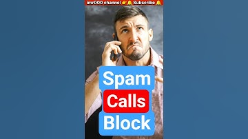 spam 📵calls kaise block kare ||unknown calls block.🔔🔔🔔