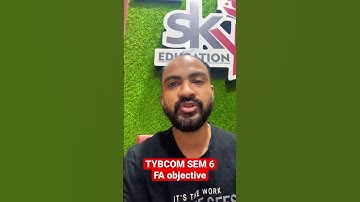 TYBCOM FINANCIAL ACCOUNTING OBJECTIVE | SEM 6 | MUMBAI UNIVERSITY | SIRAJ SHAIKH