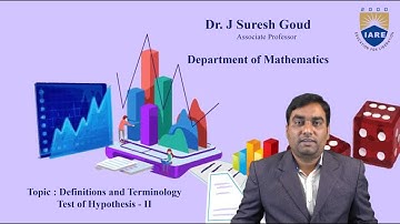 Test of Hypothesis   II Definitions and Terminology by Dr. J Suresh Goud