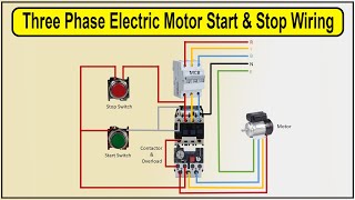 How to Make Three Phase Electric Motor Start &amp; Stop Wiring Diagram | 3 phase motor on off switch