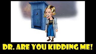 The 13th Doctor Becomes a Doctor as Doctor Who Continues to Fail!