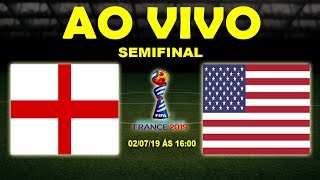 Inglaterra 1 x 2 Estados Unidos | Copa do Mundo Feminina | Semifinal | 02/07/19