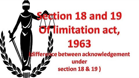 Effect of acknowledgement|| section 18 and 19 of limitation act, 1963|| judiciary