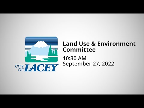 Land Use & Environment Committee - September 17, 2022