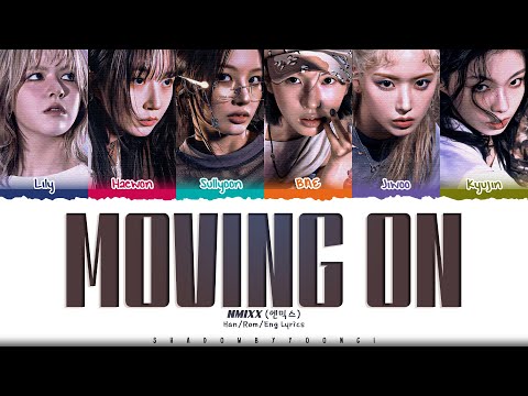 NMIXX 'Moving On' Lyrics (엔믹스 Moving On 가사) [Color Coded Han_Rom_Eng] | ShadowByYoongi