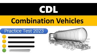 CDL Combination Vehicles Practice Test 2023 | 1-25 MCQ Questions & Answers | Part 1