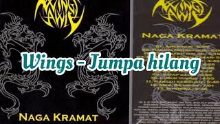 Wings - Jumpa hilang