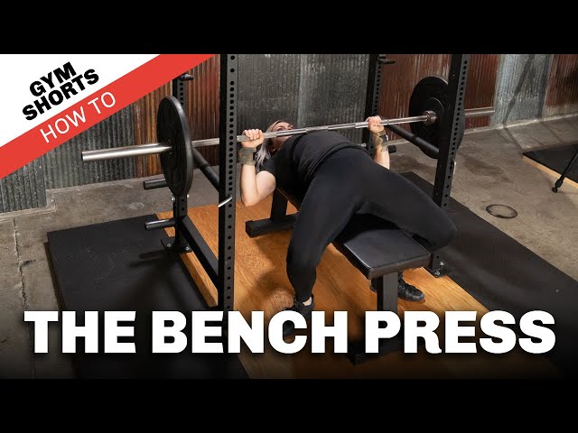 Gym Shorts (How To): Bench Press - YouTube