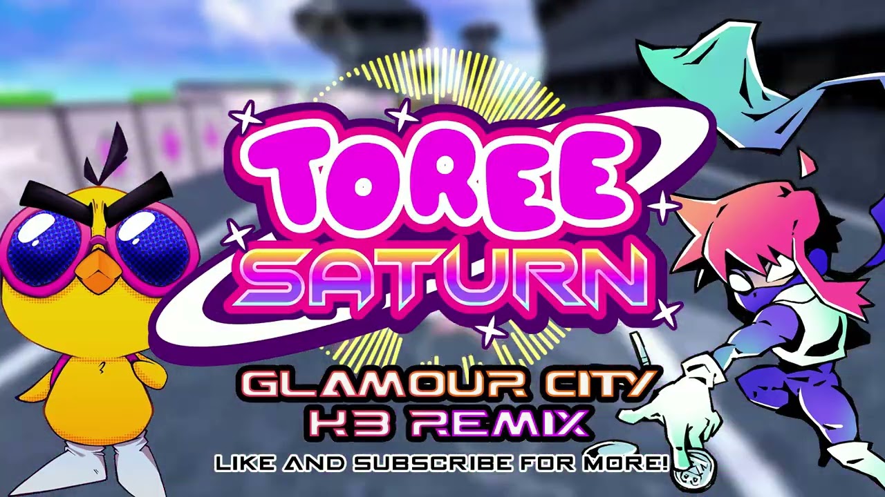TOREE SATURN OST - Glamour City (KB Remix)